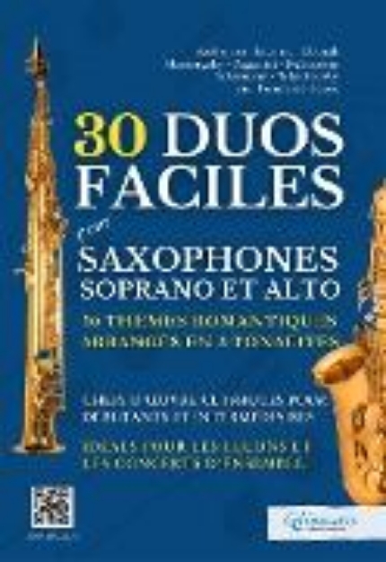 Bild von 30 Duos Faciles pour Saxophones Soprano et Alto - 10 Thèmes Romantiques Arrangés en 3 Tonalités (eBook)