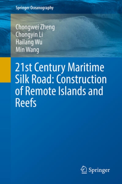 Bild von 21st Century Maritime Silk Road: Construction of Remote Islands and Reefs (eBook)