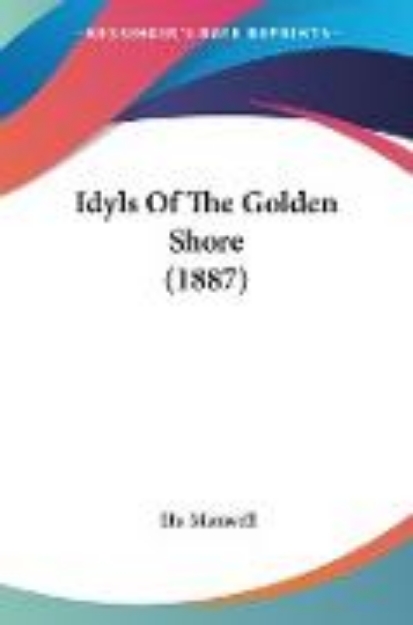 Bild von Idyls Of The Golden Shore (1887)