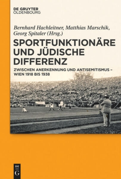 Bild zu Sportfunktionäre und jüdische Differenz (eBook)