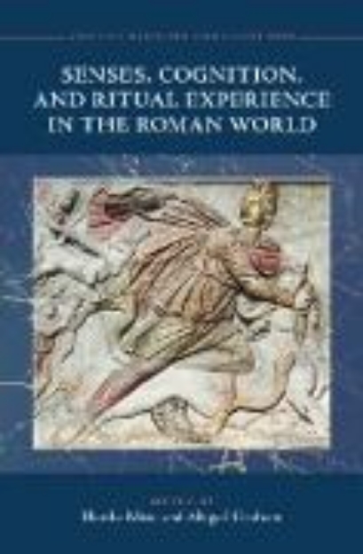 Bild von Senses, Cognition, and Ritual Experience in the Roman World (eBook)