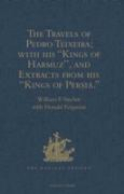 Bild von Travels of Pedro Teixeira; with his 'Kings of Harmuz', and Extracts from his 'Kings of Persia' (eBook)