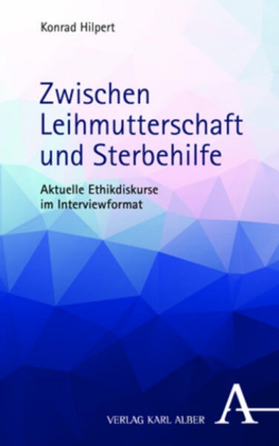 Bild von Zwischen Leihmutterschaft und Sterbehilfe (eBook)