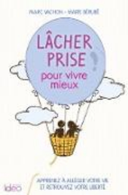 Bild von Lâcher prise pour vivre mieux (eBook)