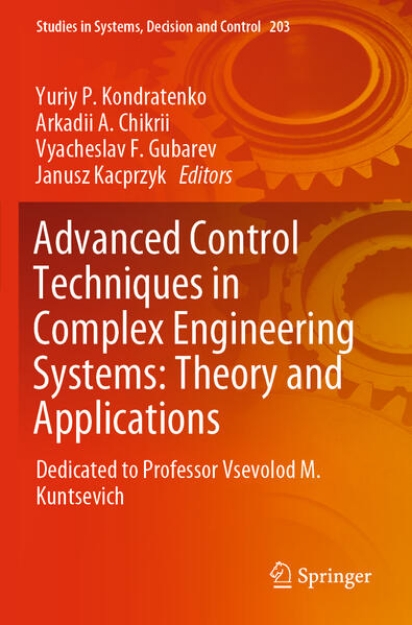 Bild von Advanced Control Techniques in Complex Engineering Systems: Theory and Applications