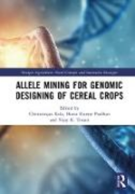 Bild von Allele Mining for Genomic Designing of Cereal Crops (eBook)