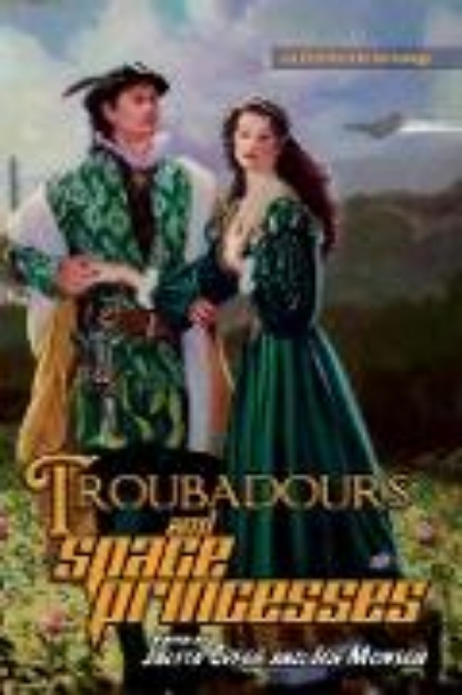 Bild von Troubadours and Space Princesses (LTUE Benefit Anthologies, #6) (eBook)