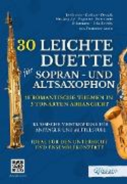 Bild von 30 Leichte Duette für Sopran- und Altsaxophon: 10 Romantische Themen in 3 Tonarten arrangiert (eBook)