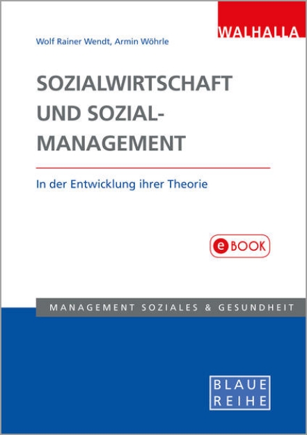 Bild von Sozialwirtschaft und Sozialmanagement in der Entwicklung ihrer Theorie (eBook)