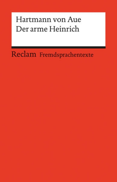 Bild von Der arme Heinrich. Mittelhochdeutscher Text mit deutschen Worterklärungen