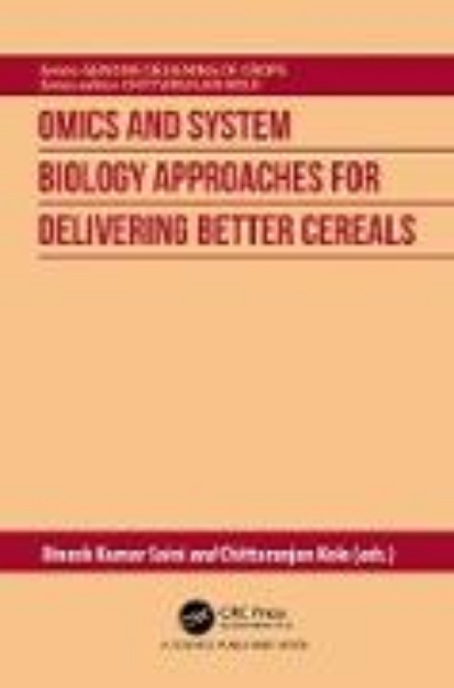 Bild von Omics and System Biology Approaches for Delivering Better Cereals (eBook)