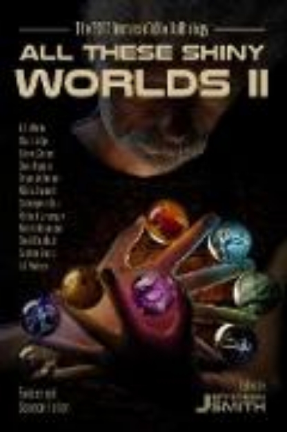 Bild von All These Shiny Worlds II (eBook)