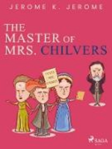 Bild von The Master of Mrs. Chilvers (eBook)