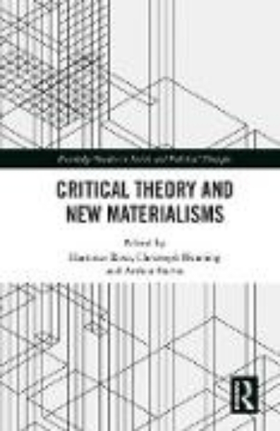 Bild von Critical Theory and New Materialisms (eBook)