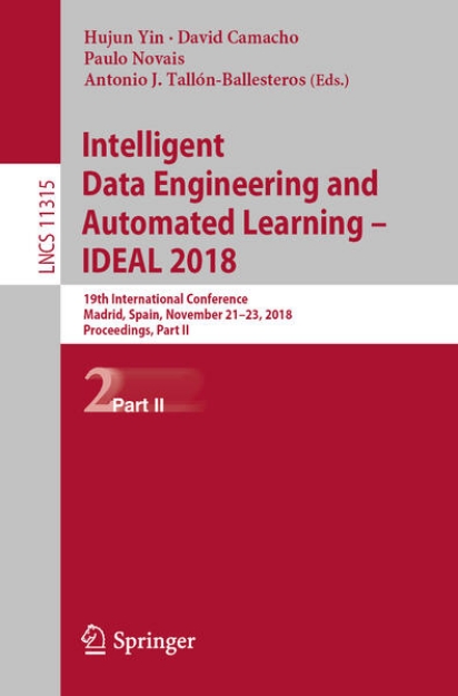 Bild von Intelligent Data Engineering and Automated Learning - IDEAL 2018 (eBook)