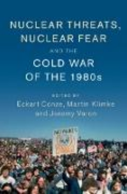 Bild von Nuclear Threats, Nuclear Fear and the Cold War of the 1980s (eBook)