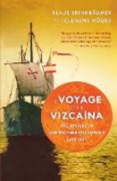 Bild von The Voyage of the Vizcaina