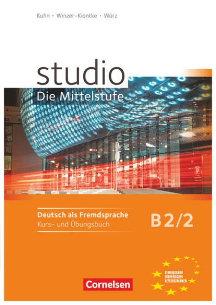 Bild von Studio: Die Mittelstufe, Deutsch als Fremdsprache, B2: Band 2, Kurs- und Übungsbuch, Mit Lerner-Audio-CDs mit Hörtexten des Übungsteils