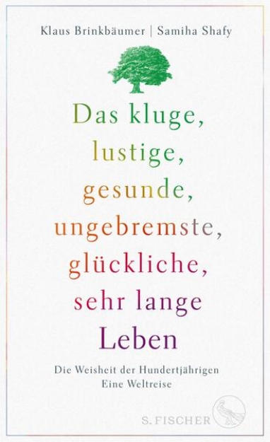 Bild von Das kluge, lustige, gesunde, ungebremste, glückliche, sehr lange Leben (eBook)