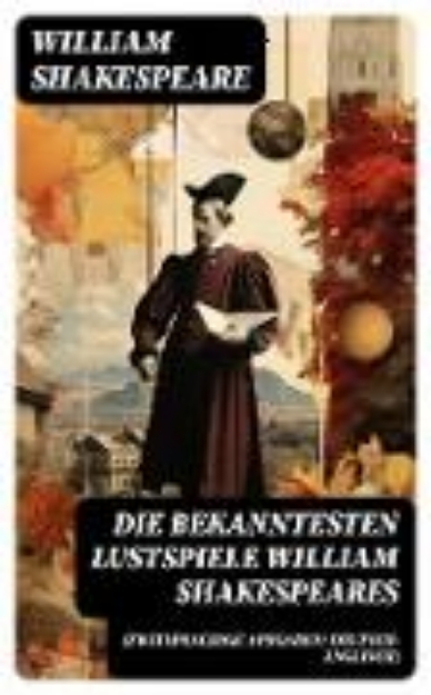 Bild zu Die bekanntesten Lustspiele William Shakespeares (Zweisprachige Ausgaben: Deutsch-Englisch) (eBook)