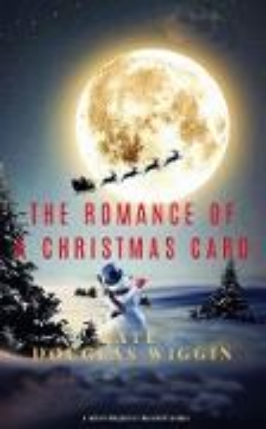 Bild von The Romance of a Christmas Card (eBook)