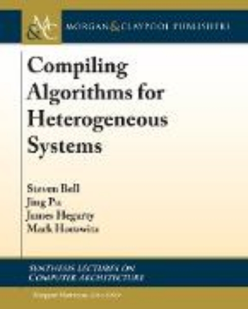 Bild von Compiling Algorithms for Heterogeneous Systems (eBook)