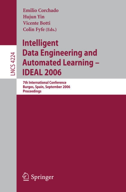 Bild von Intelligent Data Engineering and Automated Learning - IDEAL 2006 (eBook)