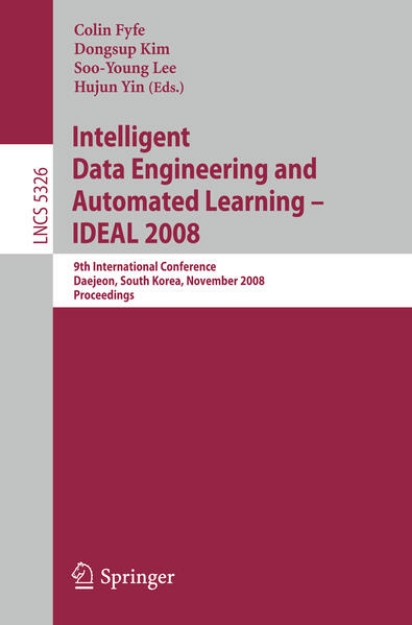 Bild von Intelligent Data Engineering and Automated Learning - IDEAL 2008 (eBook)