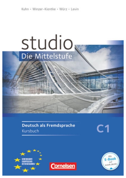 Bild von Studio: Die Mittelstufe, Deutsch als Fremdsprache, C1, Kursbuch mit Lösungsbeileger