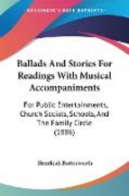 Bild von Ballads And Stories For Readings With Musical Accompaniments