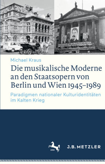 Bild von Die musikalische Moderne an den Staatsopern von Berlin und Wien 1945-1989 (eBook)