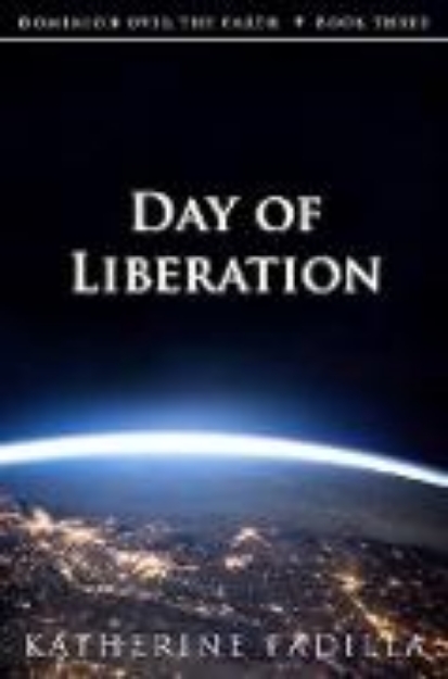 Bild von Day of Liberation (Dominion Over the Earth, #3) (eBook)