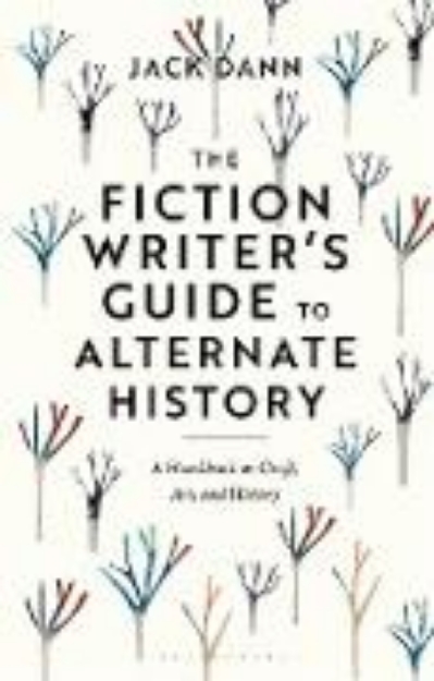 Bild von The Fiction Writer's Guide to Alternate History (eBook)