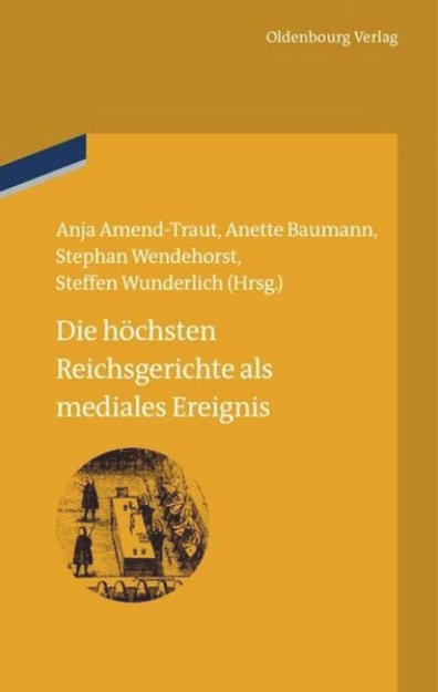 Bild von Die höchsten Reichsgerichte als mediales Ereignis (eBook)