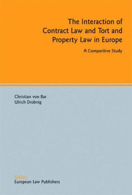 Bild von The Interaction of Contract Law and Tort and Property Law in Europe (eBook)