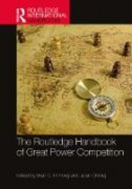 Bild von The Routledge Handbook of Great Power Competition (eBook)