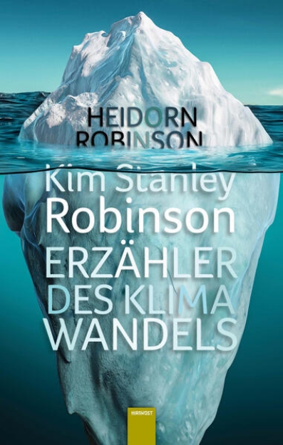 Bild von Kim Stanley Robinson. Erzähler des Klimawandels (eBook)