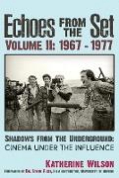 Bild von Echoes From The Set Volume II (1967- 1977) Shadows From the Underground (eBook)