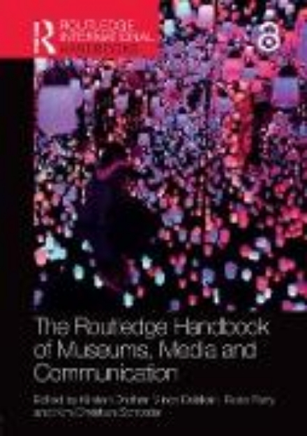 Bild von The Routledge Handbook of Museums, Media and Communication (eBook)