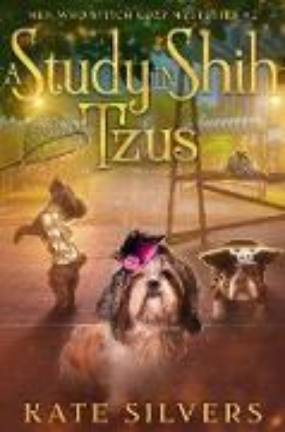 Bild von A Study in Shih Tzus (Men Who Stitch Mysteries) (eBook)