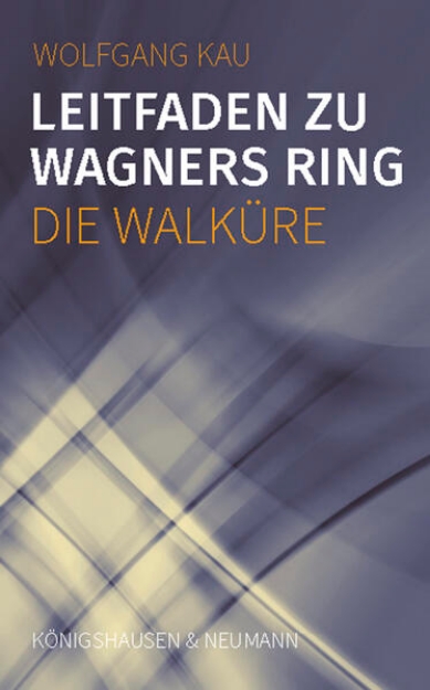 Bild von Leitfaden zu Wagners Ring - Die Walküre (eBook)