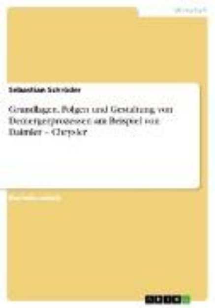 Bild von Grundlagen, Folgen und Gestaltung von Demergerprozessen am Beispiel von Daimler - Chrysler (eBook)