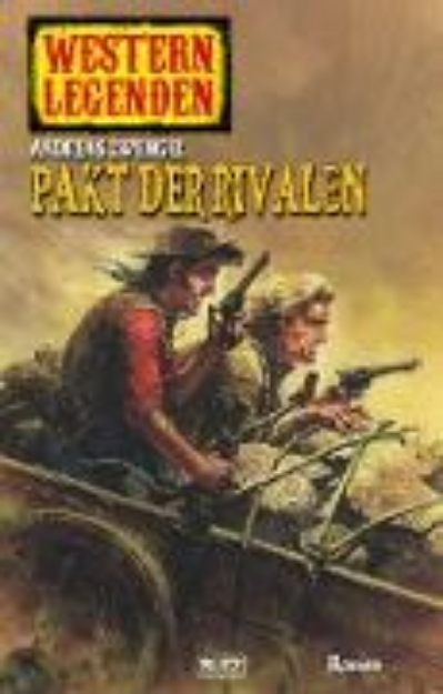 Bild von Western Legenden 14: Pakt der Rivalen (eBook)