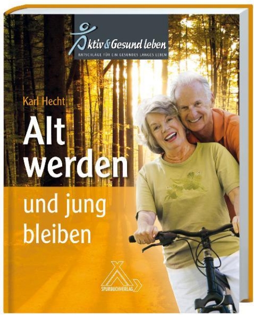 Bild von Alt werden und jung bleiben