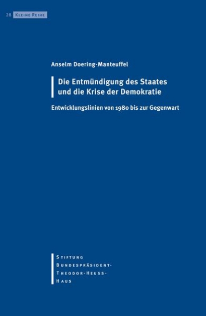 Bild von Die Entmündigung des Staates und die Krise der Demokratie (eBook)