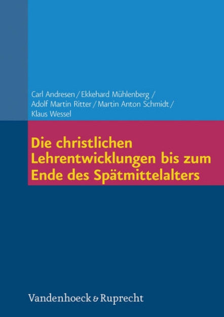 Bild von Die christlichen Lehrentwicklungen bis zum Ende des Spätmittelalters (eBook)