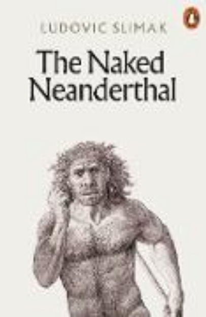 Bild von The Naked Neanderthal (eBook)