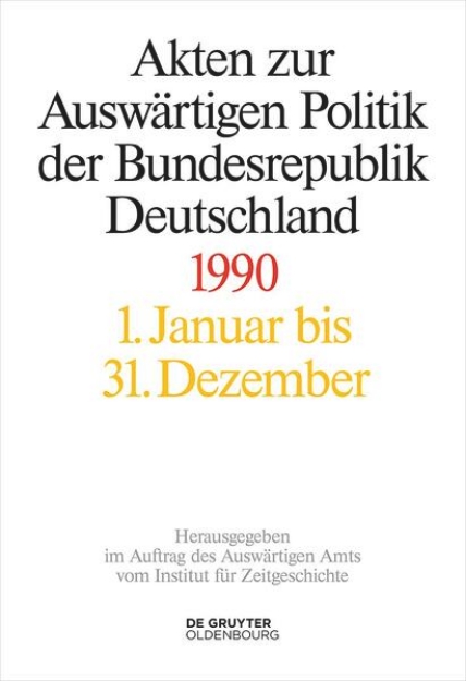 Bild von Akten zur Auswärtigen Politik der Bundesrepublik Deutschland 1990 (eBook)