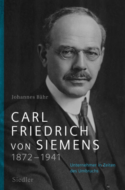 Bild von Carl Friedrich von Siemens 1872-1941