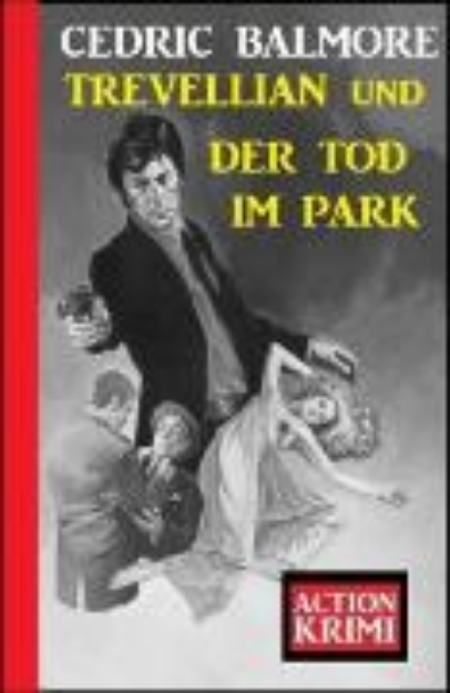 Bild von Trevellian und der Tod im Park: Action Krimi (eBook)